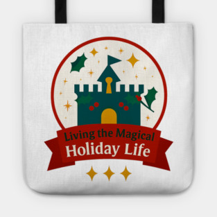Living the Magical Holiday Life Snowglobe Tote