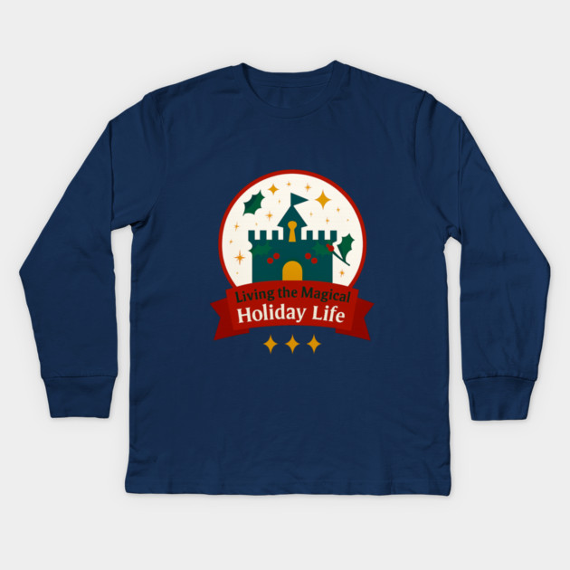 Living the Magical Holiday Life Snowglobe Kids Long Sleeve T-Shirt by Disney For Seniors