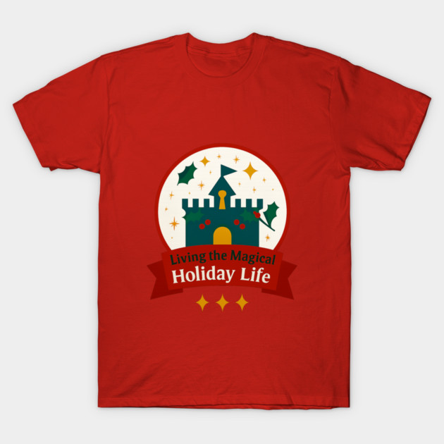 Living the Magical Holiday Life Snowglobe T-Shirt by Disney For Seniors