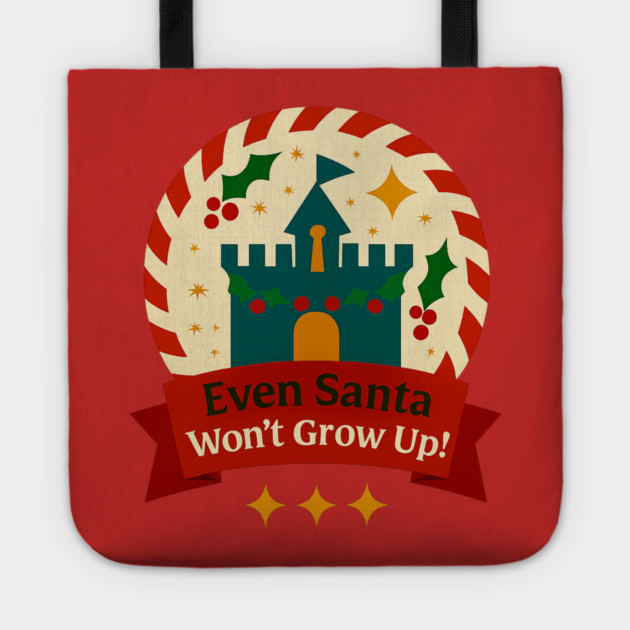 Even Santa Won't Grow Up Snow Globe Tote by Disney For Seniors