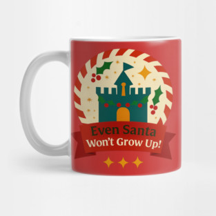 Even Santa Won't Grow Up Snow Globe Mug