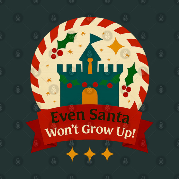 Even Santa Won't Grow Up Snow Globe by Disney For Seniors
