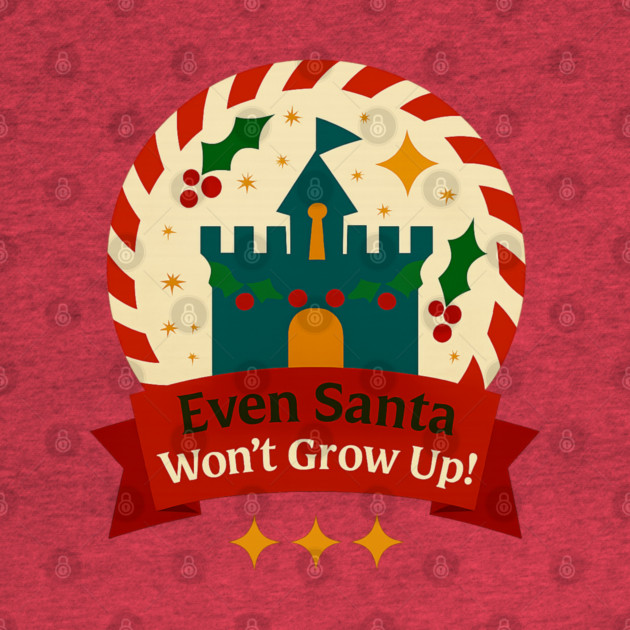Even Santa Won't Grow Up Snow Globe by Disney For Seniors