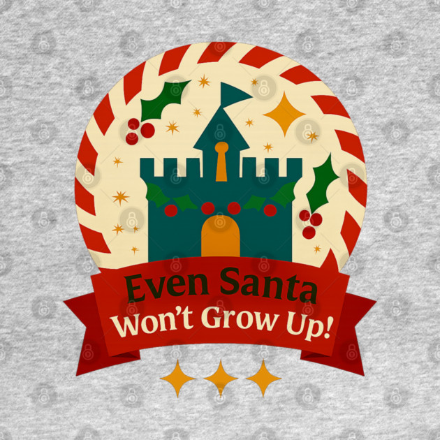 Even Santa Won't Grow Up Snow Globe by Disney For Seniors