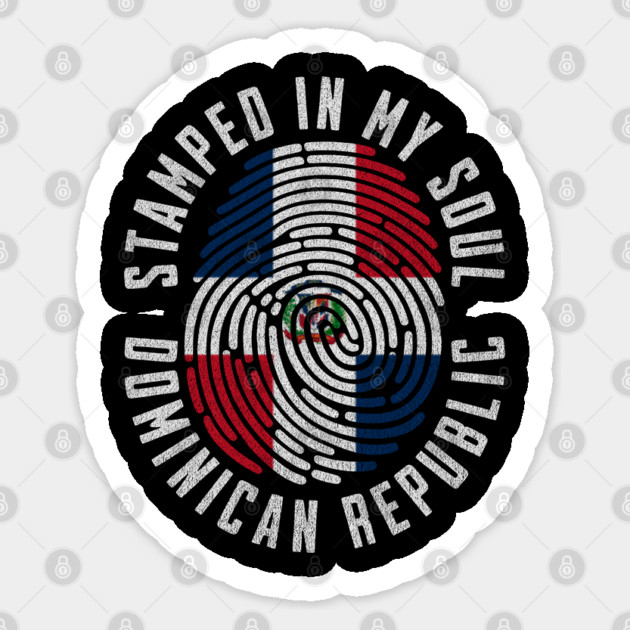 Dominican Republic Flag Stamped in My Soul DR Pride Sticker by Yesteeyear
