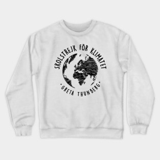 Support Greta - SKOLSTREJK FÖR KLIMATET Crewneck Sweatshirt