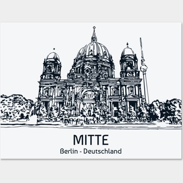 Mitte - Germany Wall Art by Lakeric