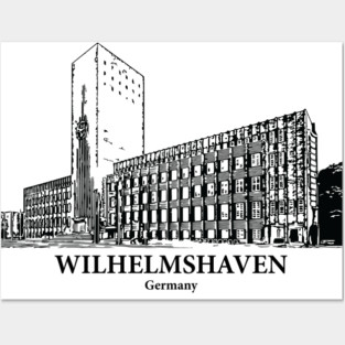 Wilhelmshaven - Germany Posters and Art