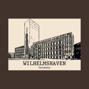 Wilhelmshaven - Germany T-Shirt