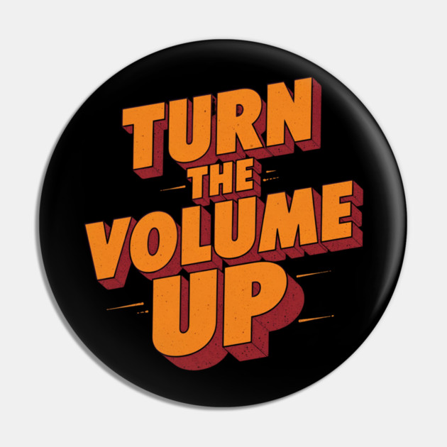 Turn the volume up mayor of New York City Pin by shirtlux