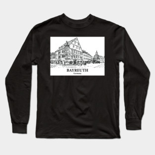 Bayreuth - Germany Long Sleeve T-Shirt