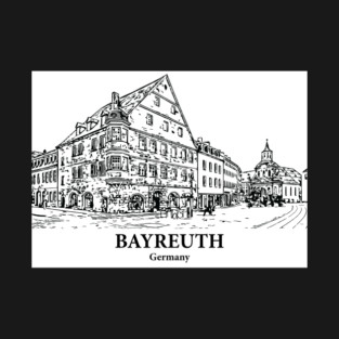 Bayreuth - Germany T-Shirt