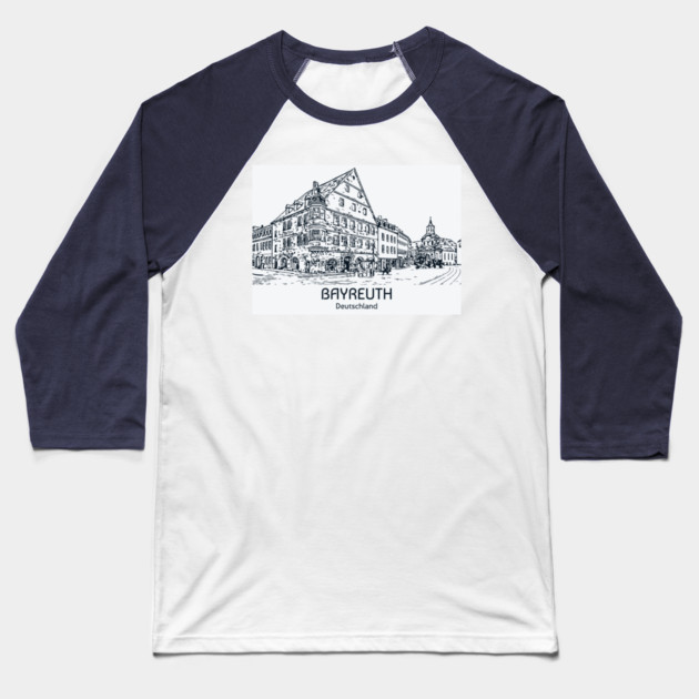 Bayreuth - Deutschland Baseball T-Shirt by Lakeric