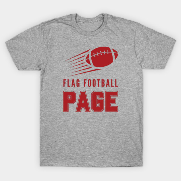 Page Flag Football T-Shirt by Timeless Chaos