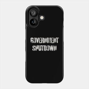 Government-Shutdown Phone Case