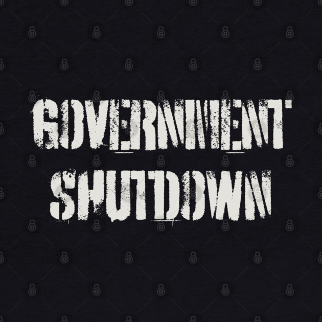 Government-Shutdown by Creatifly Graphic Tees