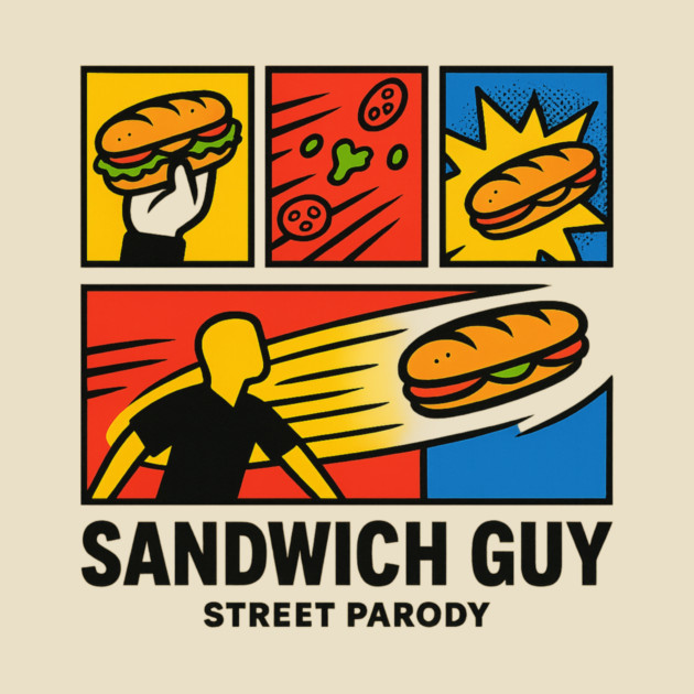 Sandwich Guy – Pop-Art Panel Parody by ArtistTee ⭐⭐⭐⭐⭐