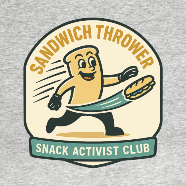 Sandwich Thrower - Retro Protest Poster Parody by ArtistTee ⭐⭐⭐⭐⭐