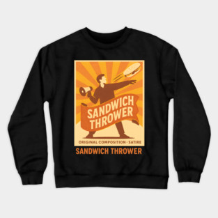 Sandwich Thrower Crewneck Sweatshirt