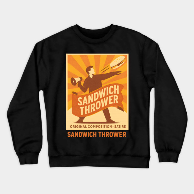 Sandwich Thrower Crewneck Sweatshirt by ArtistTee ⭐⭐⭐⭐⭐