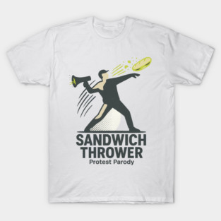 Sandwich Thrower T-Shirt