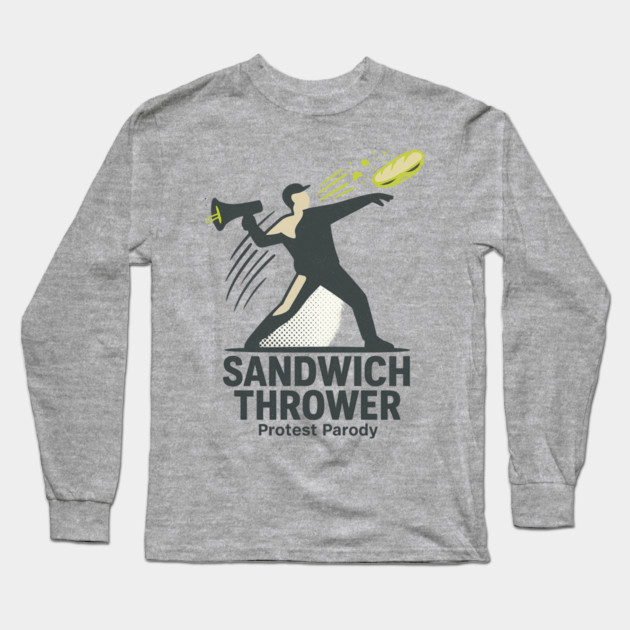 Sandwich Thrower Long Sleeve T-Shirt by ArtistTee ⭐⭐⭐⭐⭐