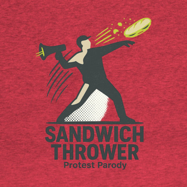 Sandwich Thrower by ArtistTee ⭐⭐⭐⭐⭐