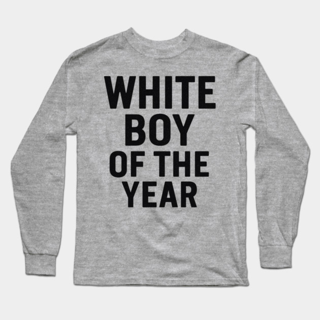 White Boy of the Year – Distressed Vintage Long Sleeve T-Shirt by ArtistTee ⭐⭐⭐⭐⭐