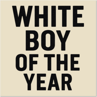 White Boy of the Year – Distressed Vintage Posters and Art