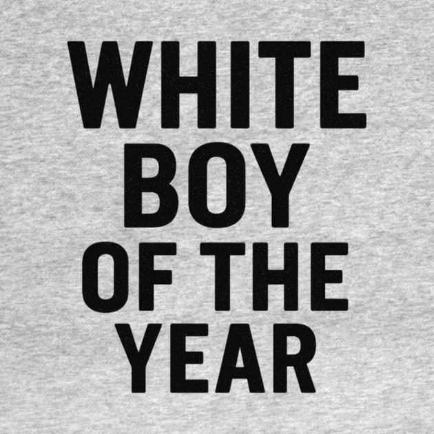 White Boy of the Year – Distressed Vintage by ArtistTee ⭐⭐⭐⭐⭐