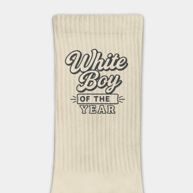 White-Boy-of-the-Year by ArtistTee ⭐⭐⭐⭐⭐