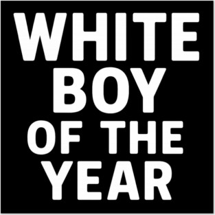 White Boy of the Year – Distressed Vintage Posters and Art