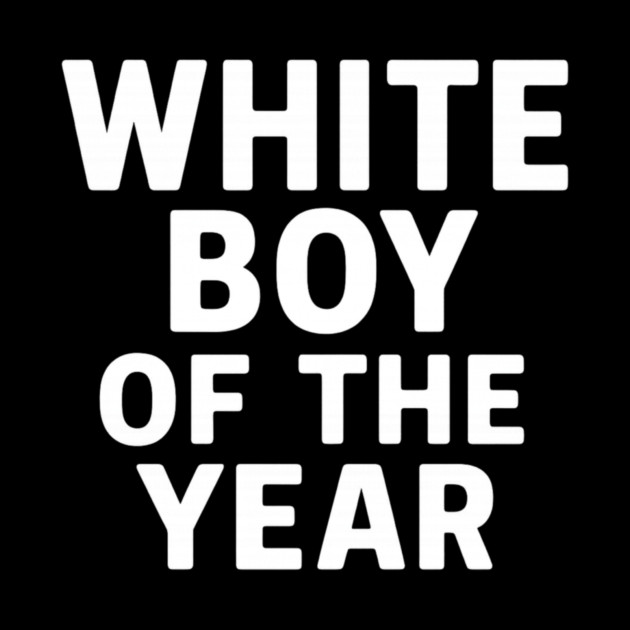 White Boy of the Year – Distressed Vintage by ArtistTee ⭐⭐⭐⭐⭐