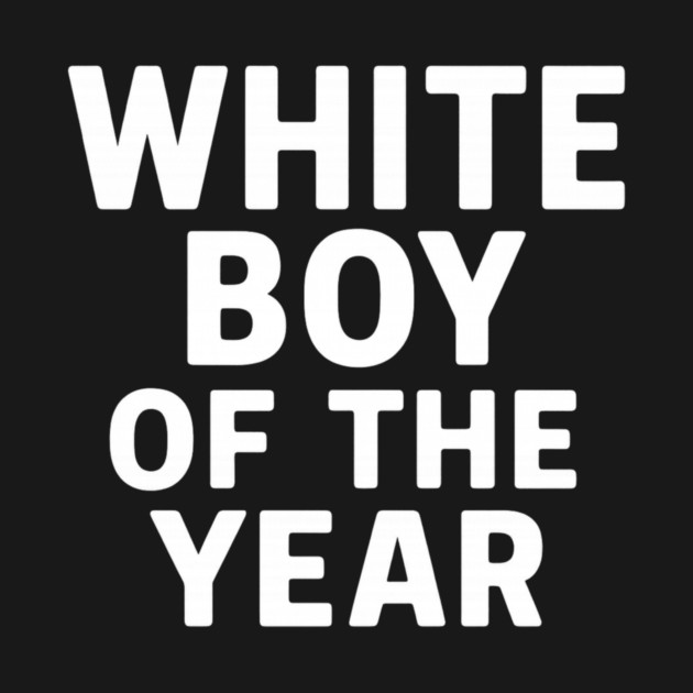 White Boy of the Year – Distressed Vintage by ArtistTee ⭐⭐⭐⭐⭐