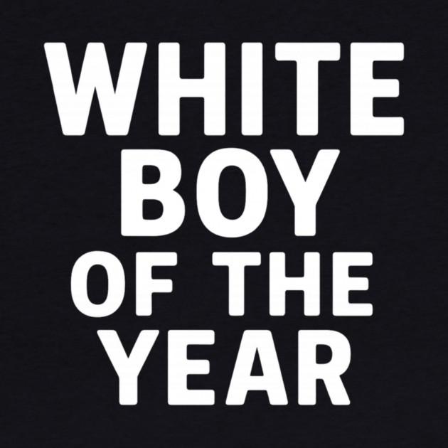 White Boy of the Year – Distressed Vintage by ArtistTee ⭐⭐⭐⭐⭐