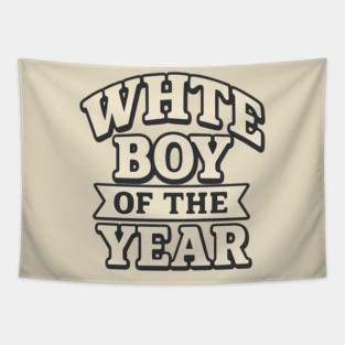 White Boy of the Year Tapestry