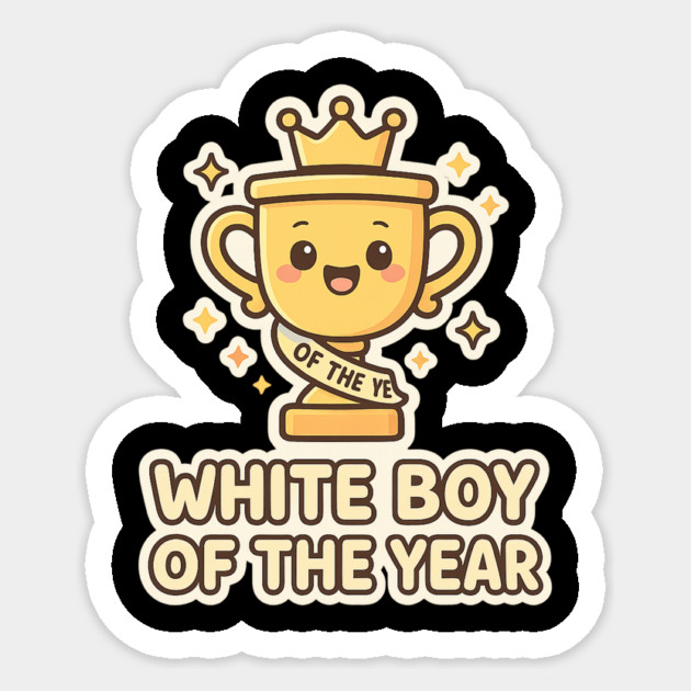 White-Boy-of-the-Year Sticker by ArtistTee ⭐⭐⭐⭐⭐