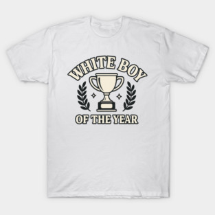 White Boy of the Year – Bold Meme T-Shirt