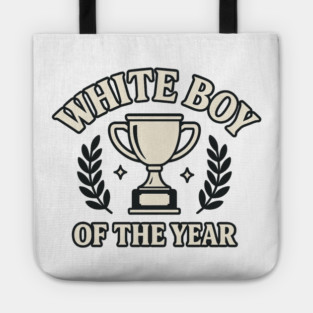 White Boy of the Year – Bold Meme Tote