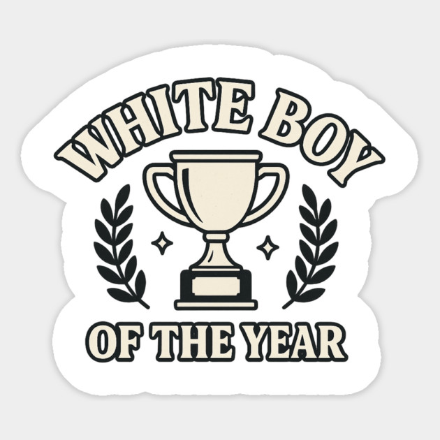 White Boy of the Year – Bold Meme Magnet by ArtistTee ⭐⭐⭐⭐⭐