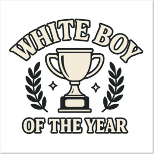 White Boy of the Year – Bold Meme Posters and Art