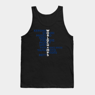 Los Angeles Dodgers Kershaw Shohei Miggy Ro Snell Freddie Muncy Smith Hernandez Bros Yamamoto Pages Betts Acrostic World Champions 2025 Tank Top