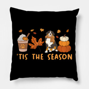 Tis the season, bernese mountain dog, fall pumpkin coffee Pillow