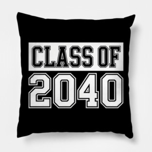 Class Of 2040 Senior Graduation Year Back To School Pillow