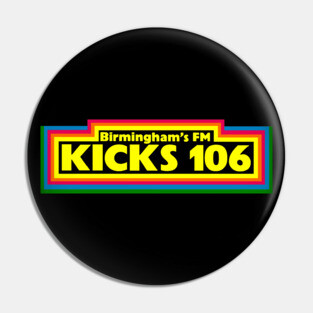 KICKS 106 BIRMINGHAM VINTAGE RADIO Pin