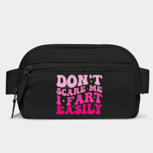 Don't Scare Me I Fart Easily Funny Groovy Cute Humor Women Bag