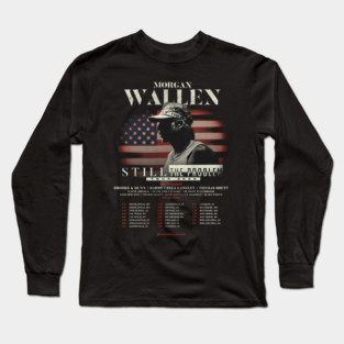 Morgan Wallen Still The Problem Tour 2026  Morgan Wallen Country Music Long Sleeve T-Shirt
