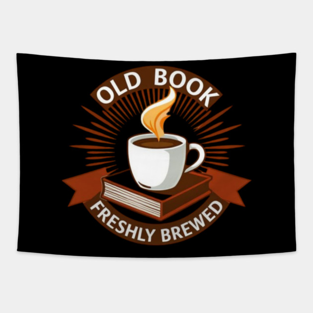 Old Book Aroma  Freshly Brewed Tapestry by SR8891