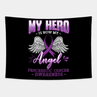 My Hero Is Now My Angel, Cancer Awareness Gift For Pancreatic Cancer Warrior Fighter Survivor, Pancreatic Cancer Ribbon Tapestry