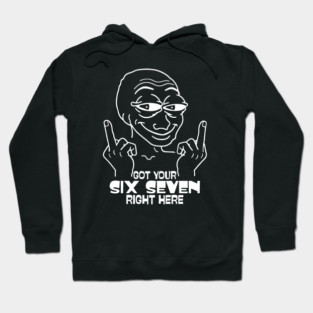 Got Your Six Seven Right Here Hoodie